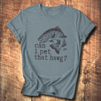 Can I Pet That Hawg? T-Shirt