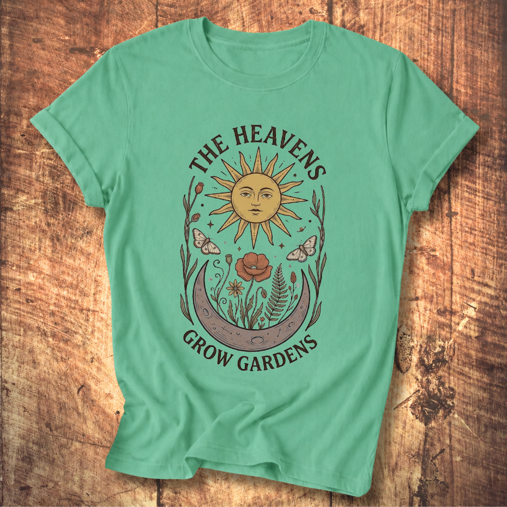 Heavens Grow Gardens T-shirt