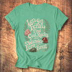 Let's Get Feral Tee