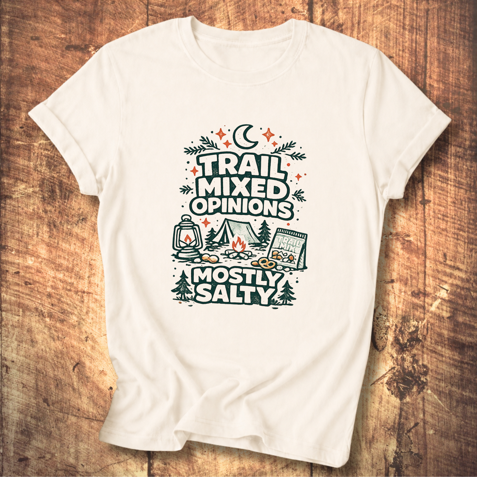 Trail Mixed Opinions, Mostly Salty T-Shirt