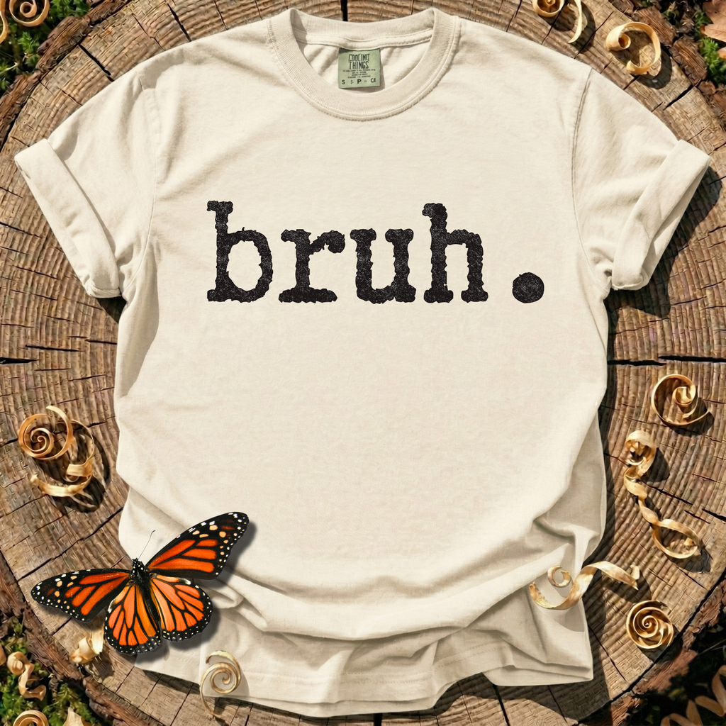 Bruh. T-Shirt