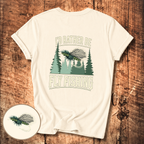 I’d Rather Be Fly Fishing T-Shirt