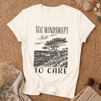 Too Windswept To Care T-Shirt