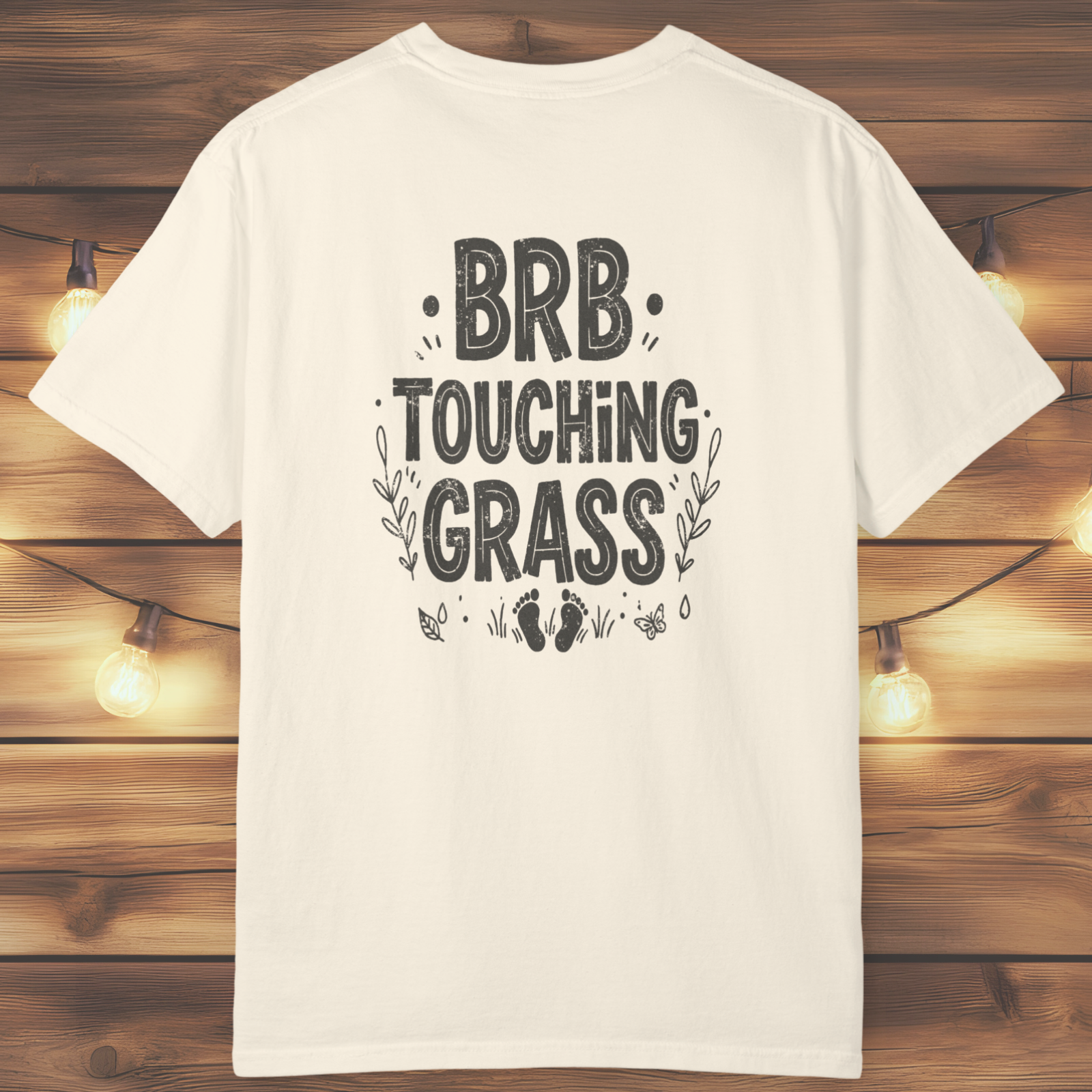 BRB Touching Grass T-Shirt