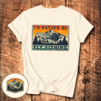 I’d Rather Be Fly Fishing Tee
