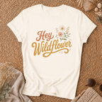 Hey Wildflower T-shirt