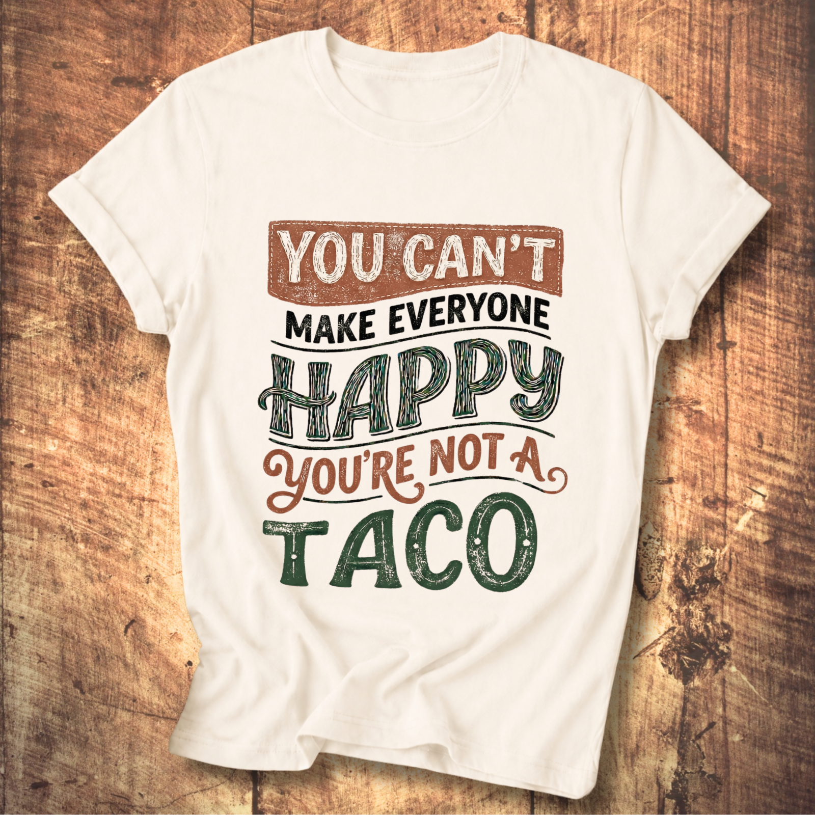 You're Not a Taco Tee