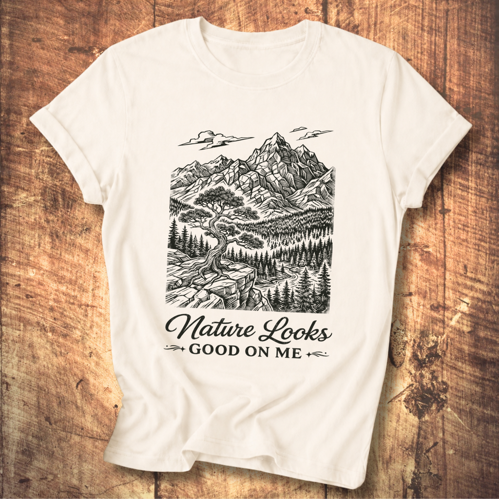 Nature Looks Good On Me T-Shirt