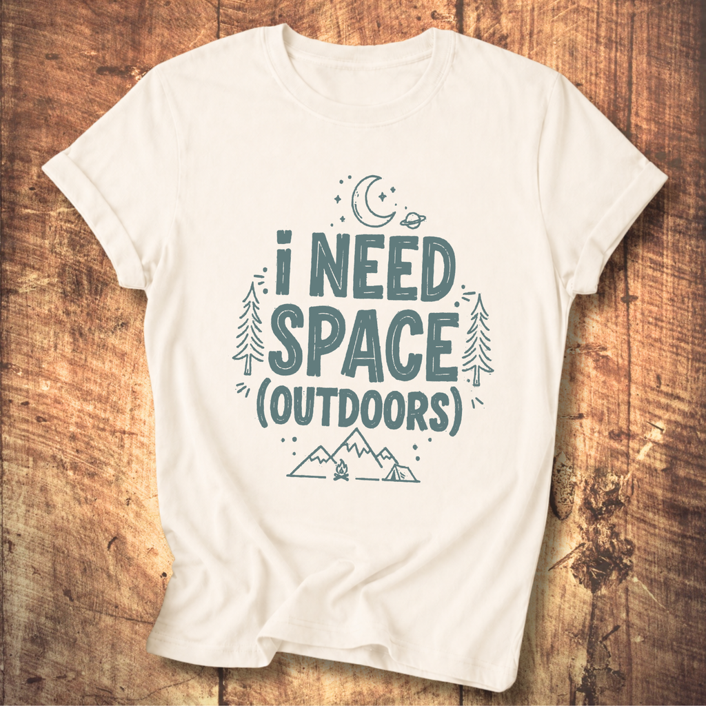 I Need Space Outdoors Shirt