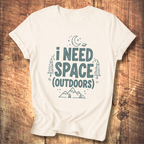 I Need Space Outdoors Shirt