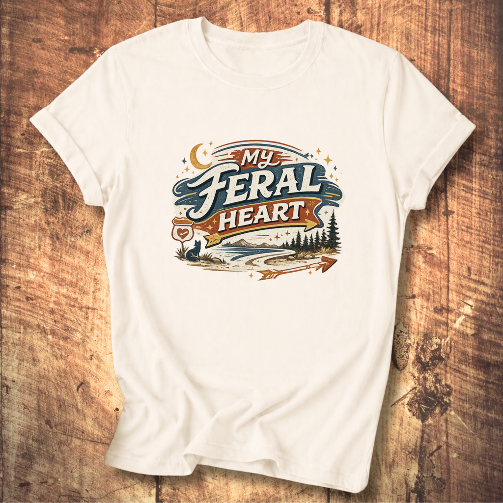 My Feral Heart T-Shirt