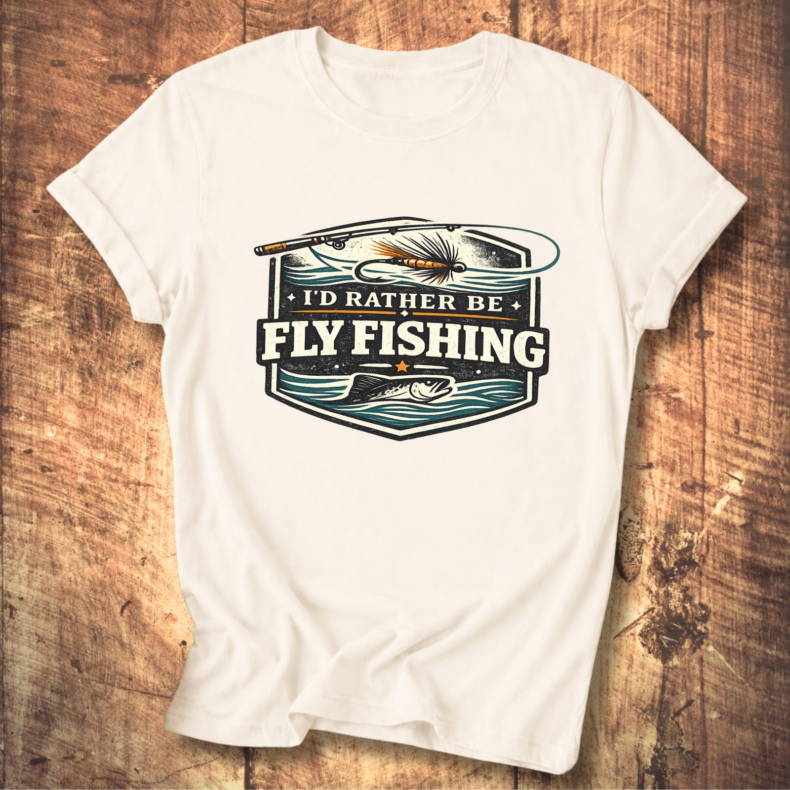I’d Rather Be Fly Fishing T-Shirt