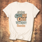 Will Crash Out Without Snacks T-Shirt