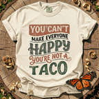 You're Not a Taco Tee