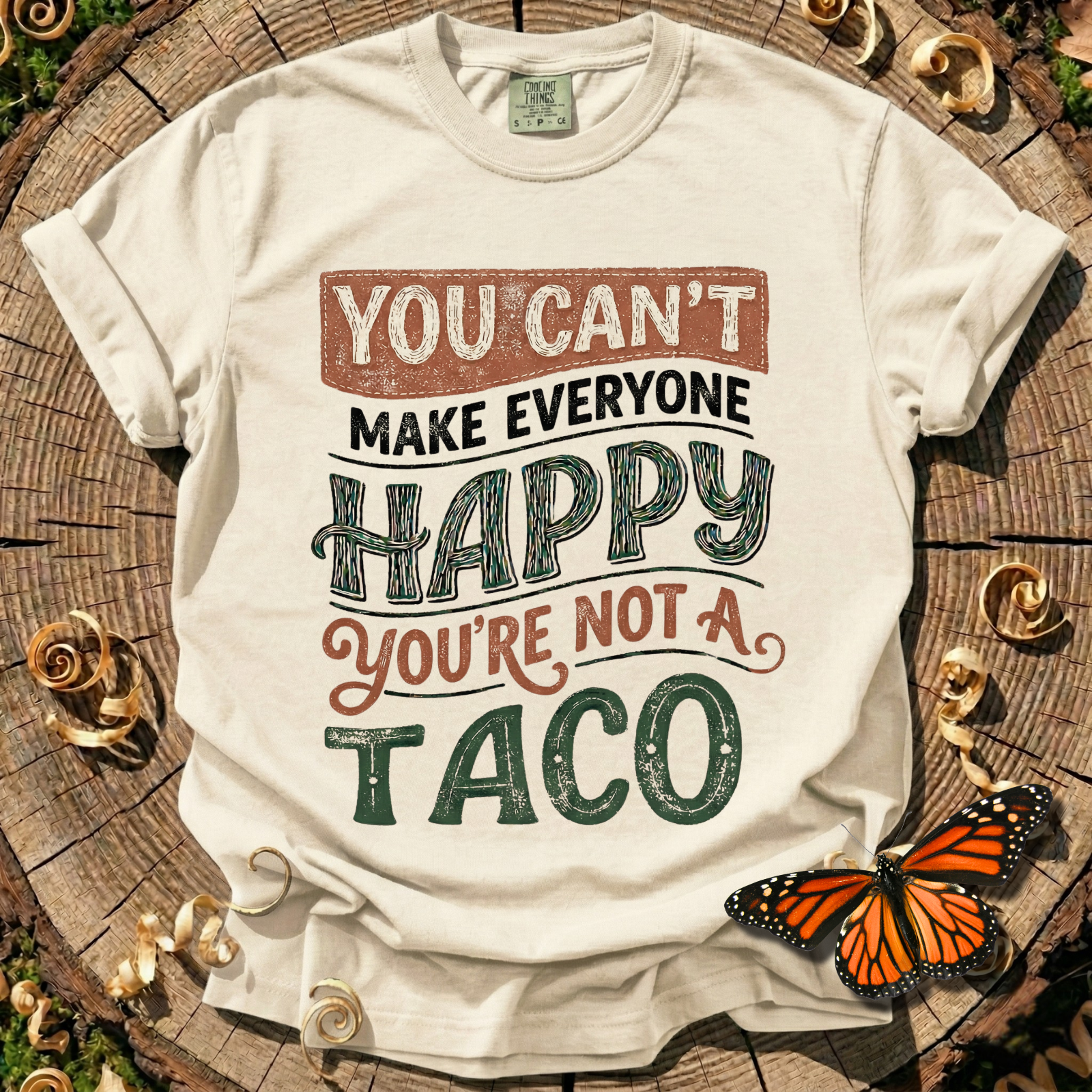 You're Not a Taco Tee