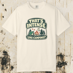 That’s Intense Like Camping T-Shirt