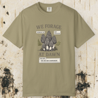We Forage at Dawn T-Shirt