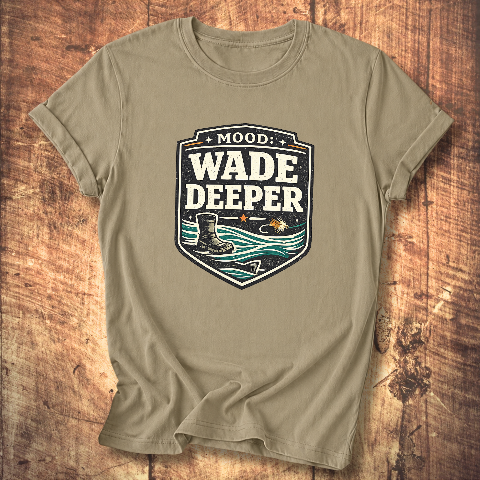 Wade Deeper Fishing T-Shirt