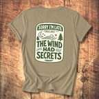 The Wind Had Secrets Tee