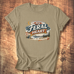 My Feral Heart T-Shirt