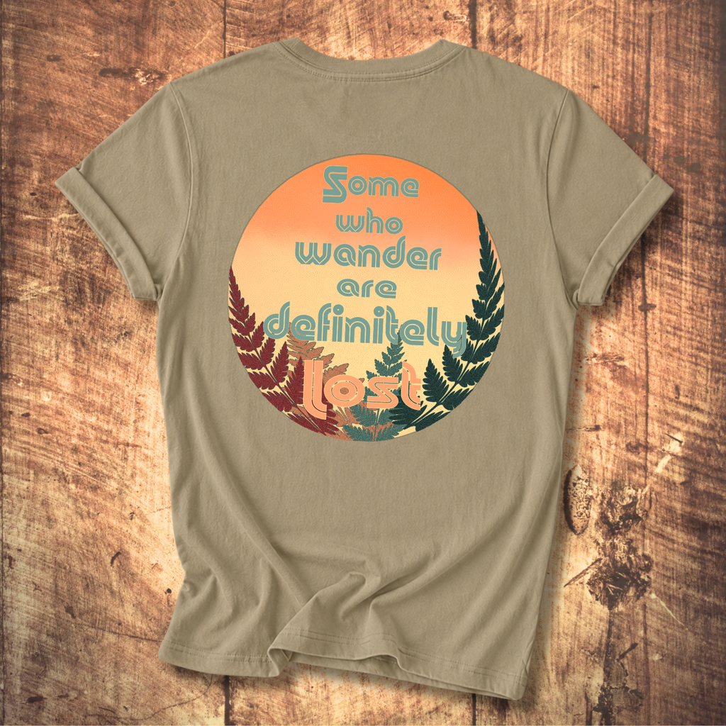 Some Who Wander Are Definitely Lost T-Shirt