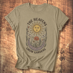 Heavens Grow Gardens T-shirt