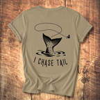 I Chase Tail T-shirt