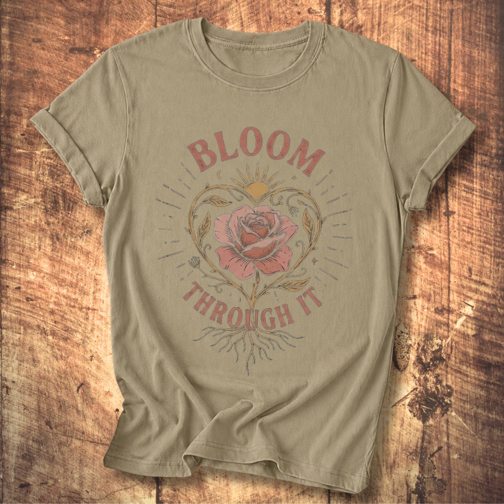 Bloom Through It Tee