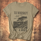 Too Windswept To Care T-Shirt