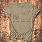 She Who Dares T-shirt