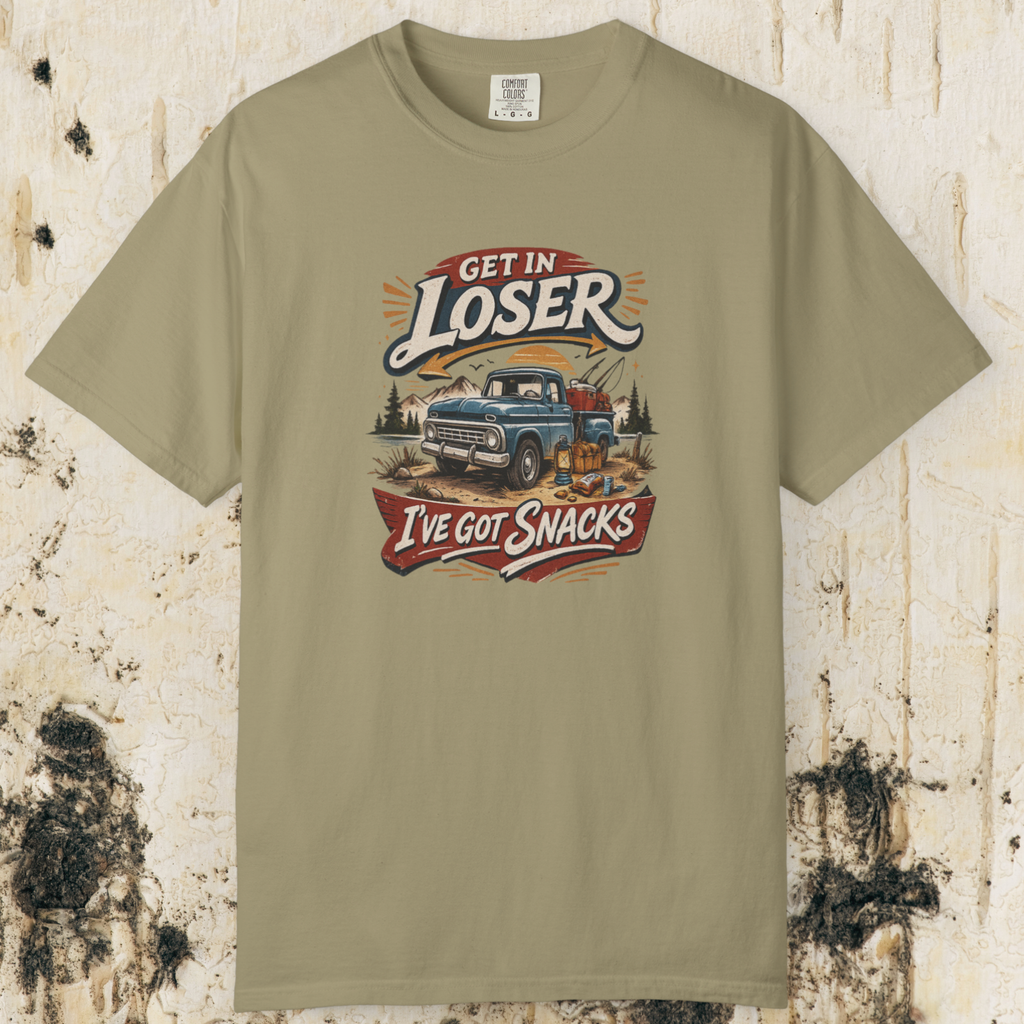 Get In Loser I’ve Got Snacks T-Shirt
