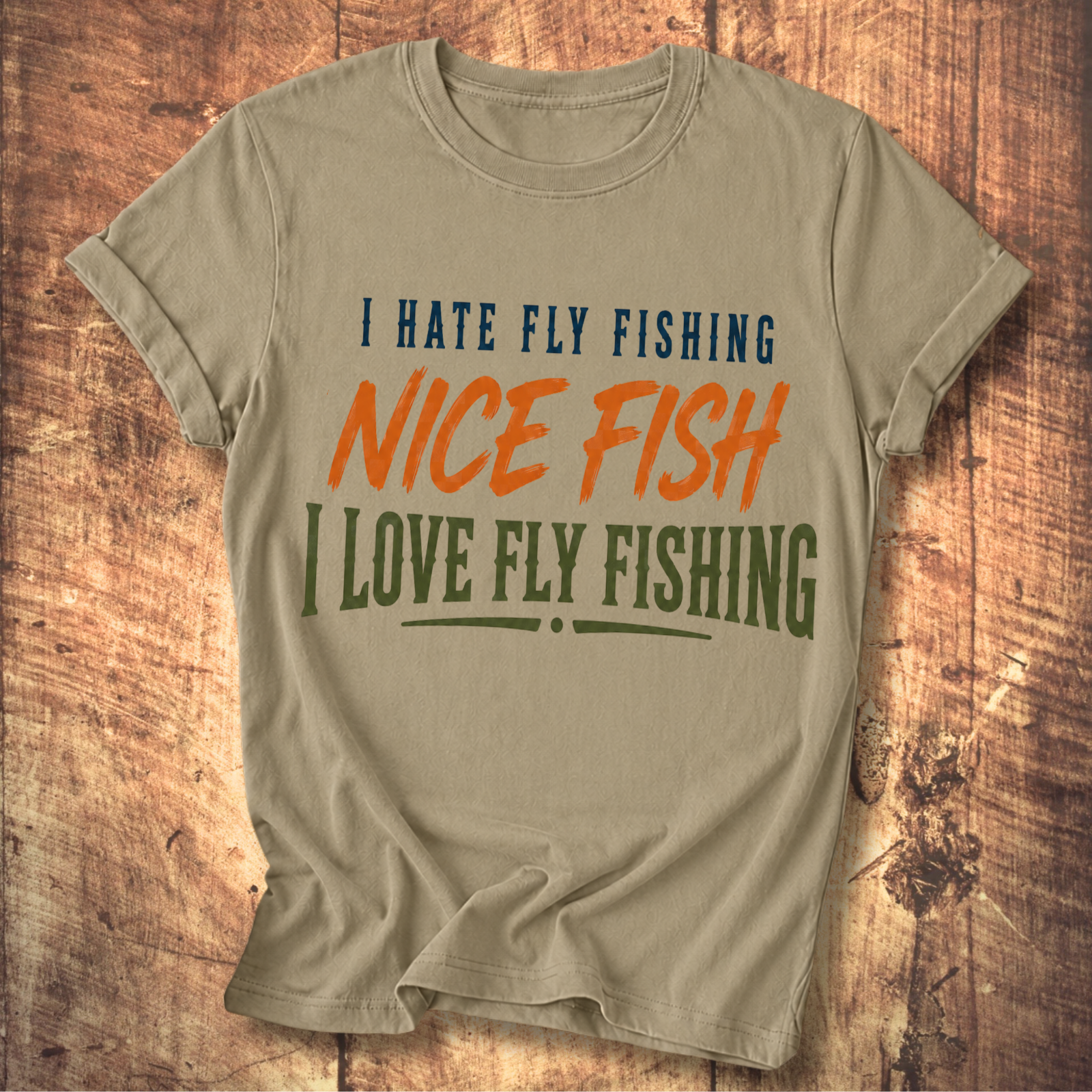 I Hate Fly Fishing T-shirt