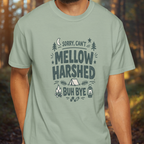 Model wearing Sorry Can’t Mellow Harshed Buh Bye funny outdoors t-shirt.