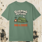 Sleeping Outside Was A Choice T-Shirt