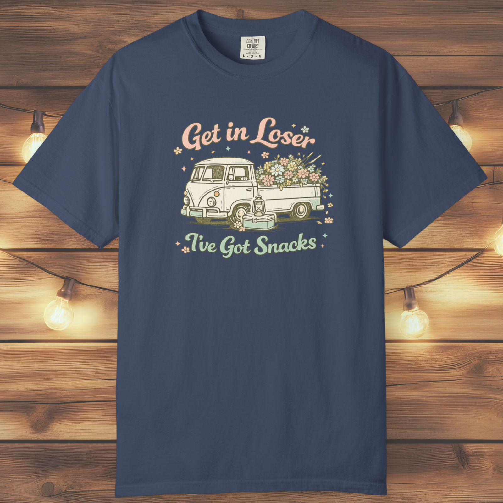 Get in Loser I've Got Snacks T-Shirt