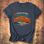 Adventure and Shenanigans Tee