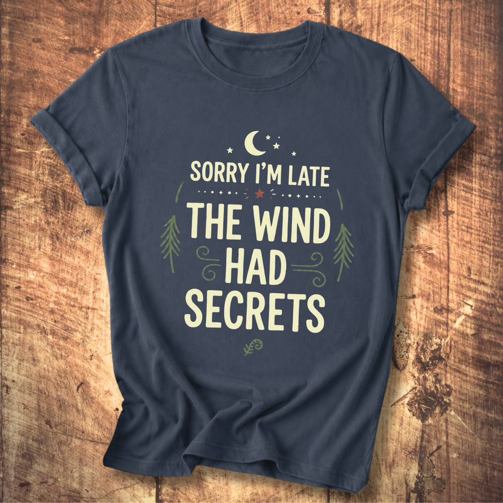 The Wind Had Secrets T-Shirt