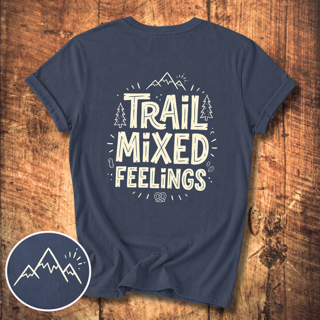 Trail Mixed Feelings T-Shirt
