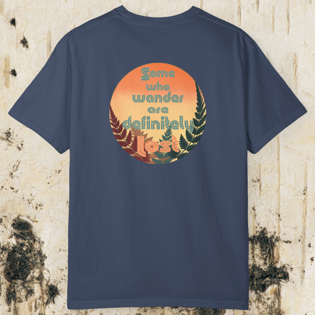Some Who Wander Are Definitely Lost T-Shirt