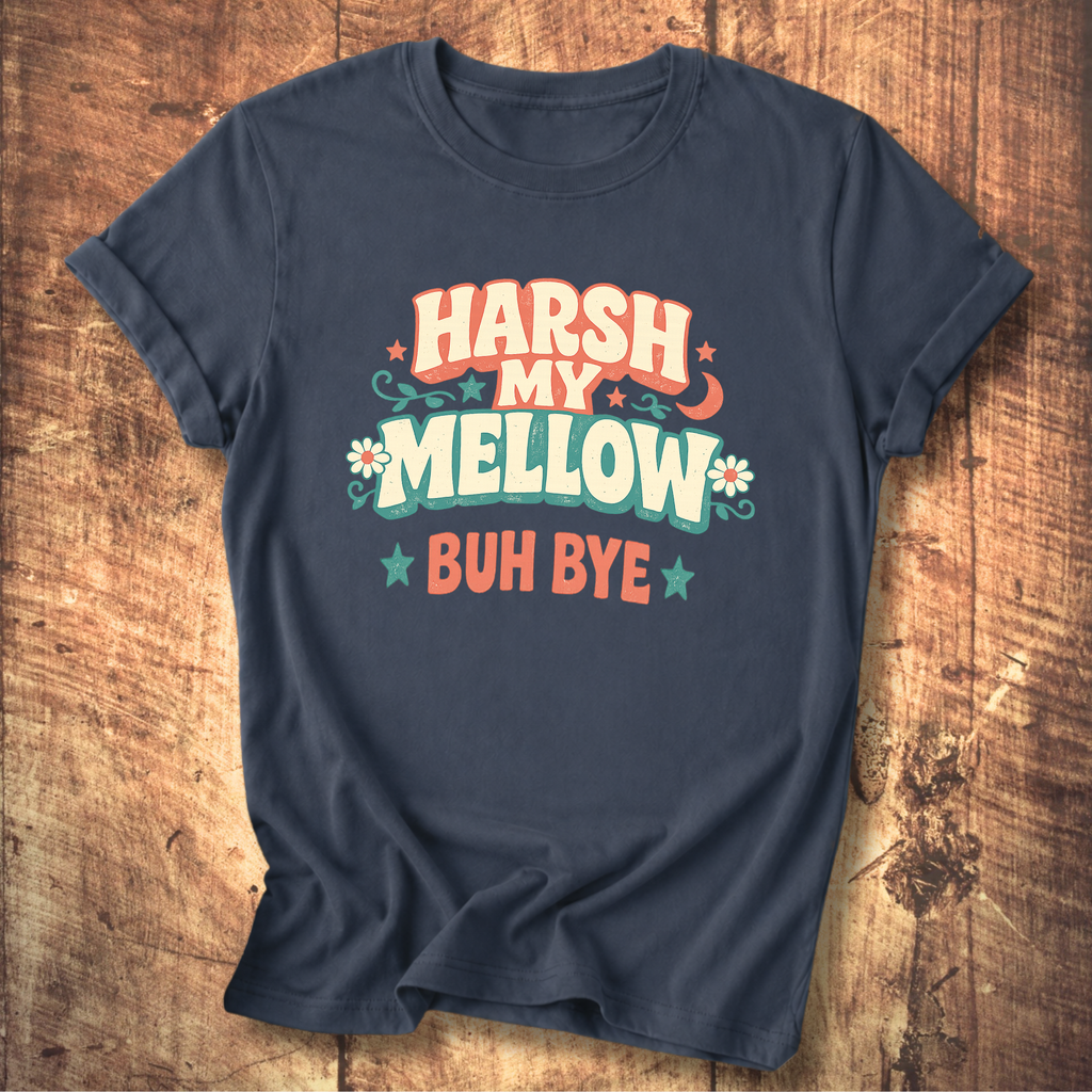 Harsh My Mellow Buh Bye Floral T-Shirt