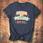 Harsh My Mellow Buh Bye Floral T-Shirt