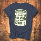 The Wind Had Secrets Tee