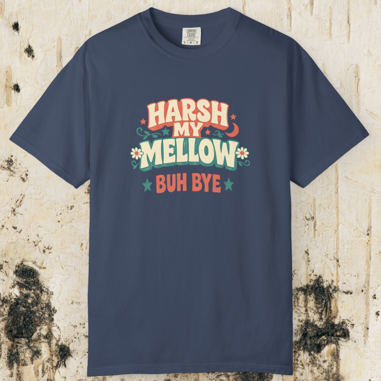 Harsh My Mellow Buh Bye Floral T-Shirt