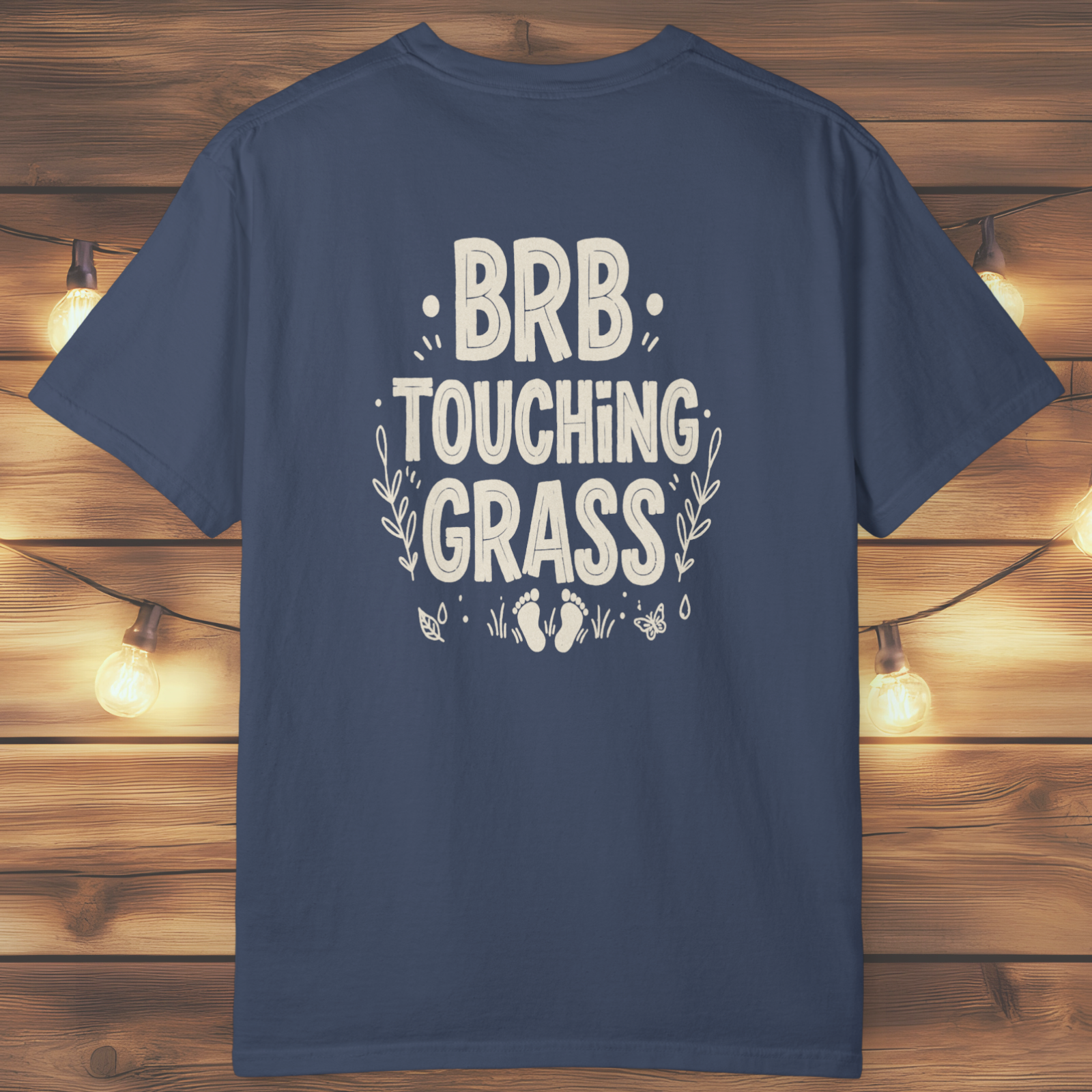 BRB Touching Grass T-Shirt