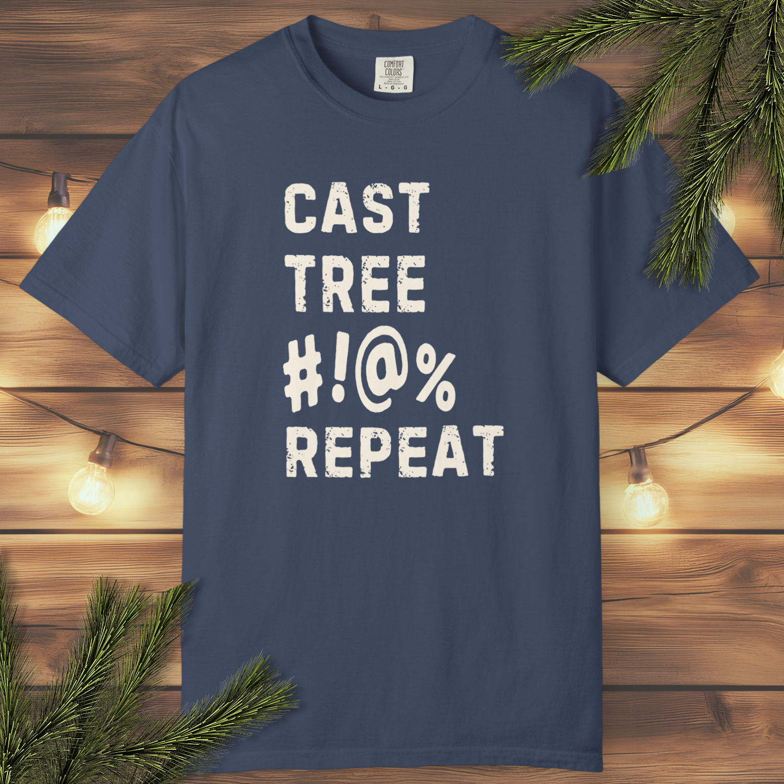 Cast Tree #!@% Repeat funny fly fishing text graphic on t-shirt