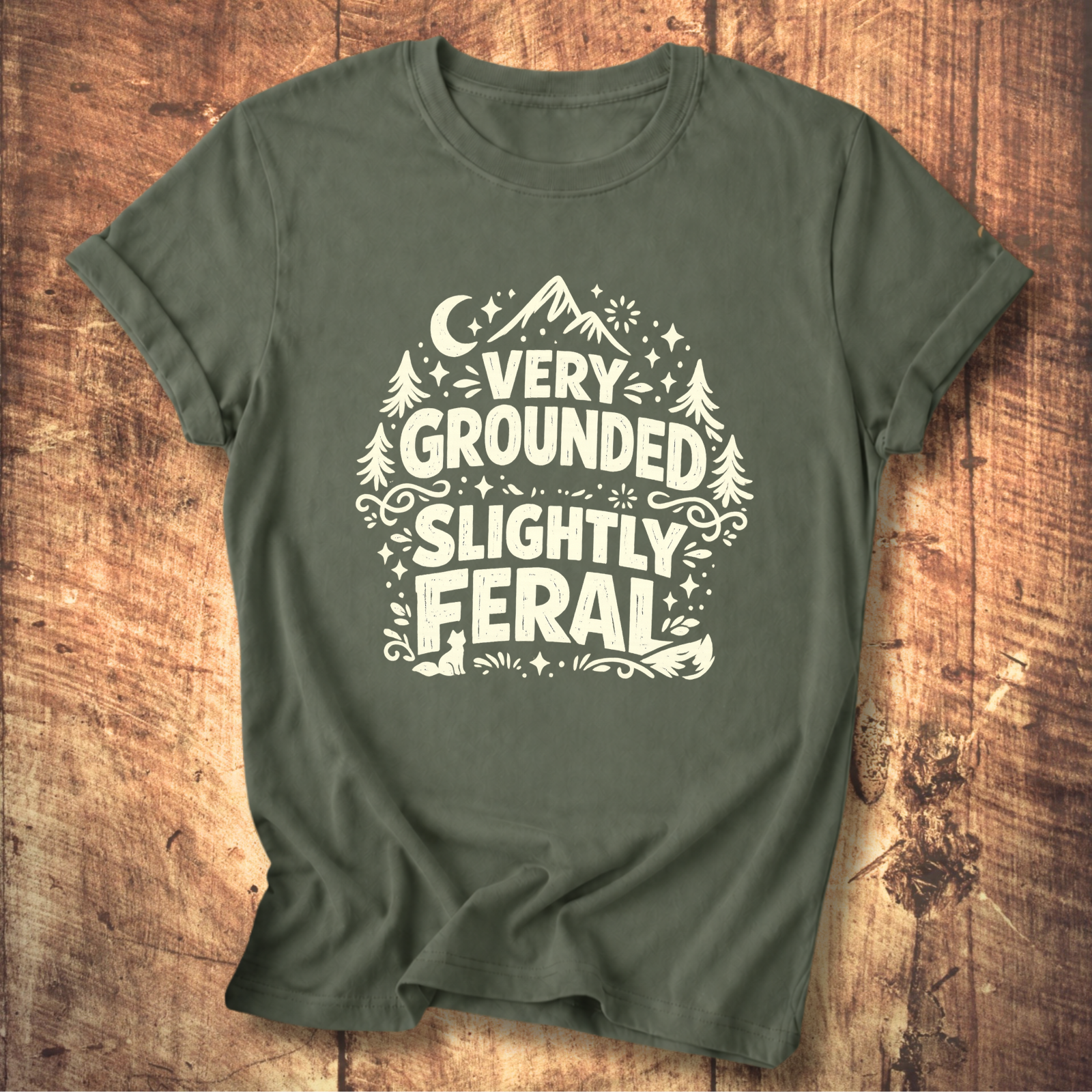 Very Grounded Slightly Feral T-Shirt