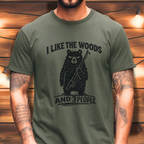 I Like the Woods and 3 People T-Shirt