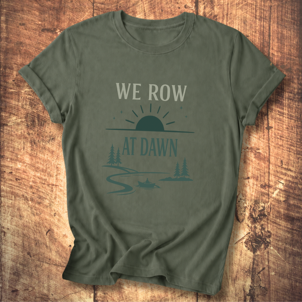 We Row At Dawn T-Shirt