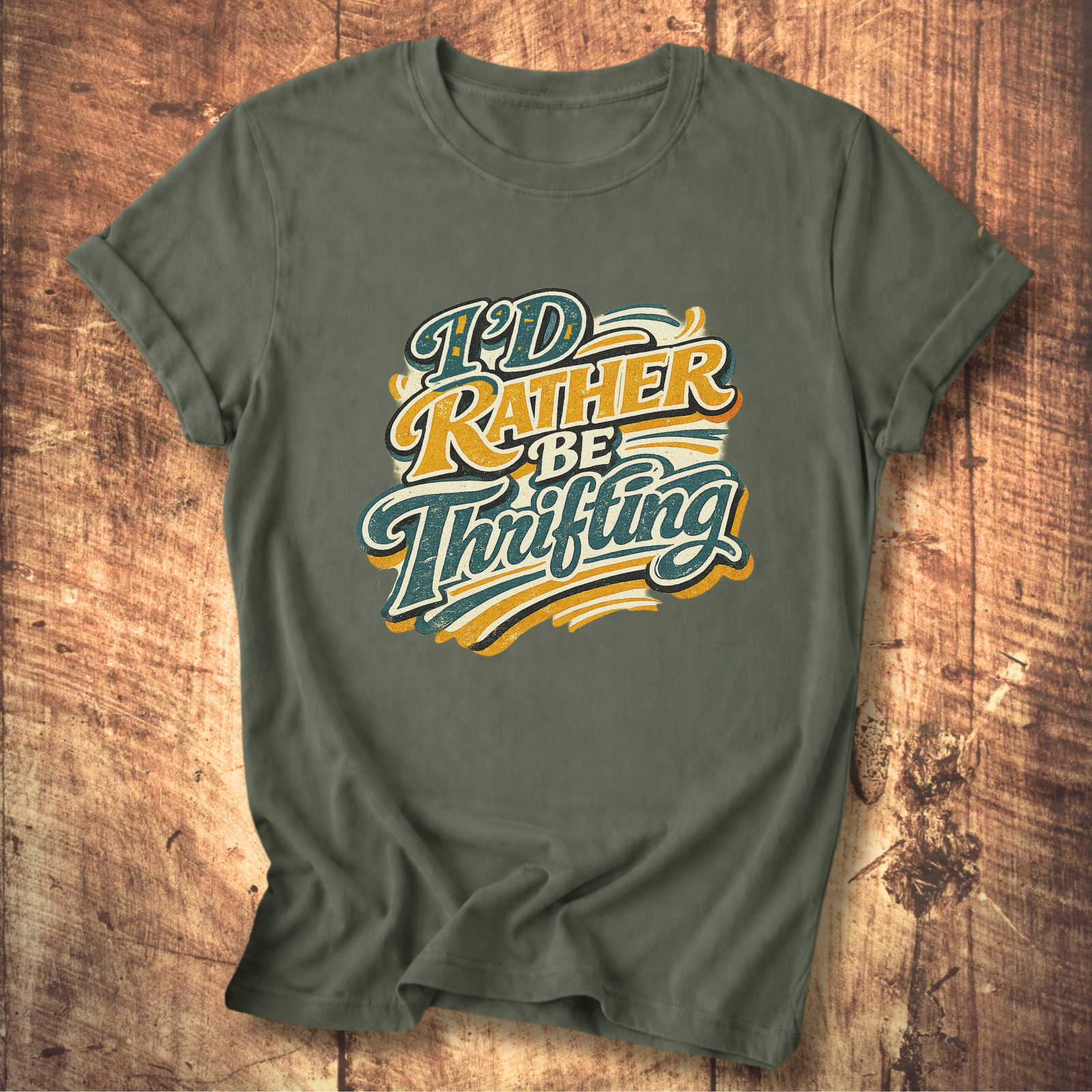 I'd Rather Be Thrifting T-Shirt