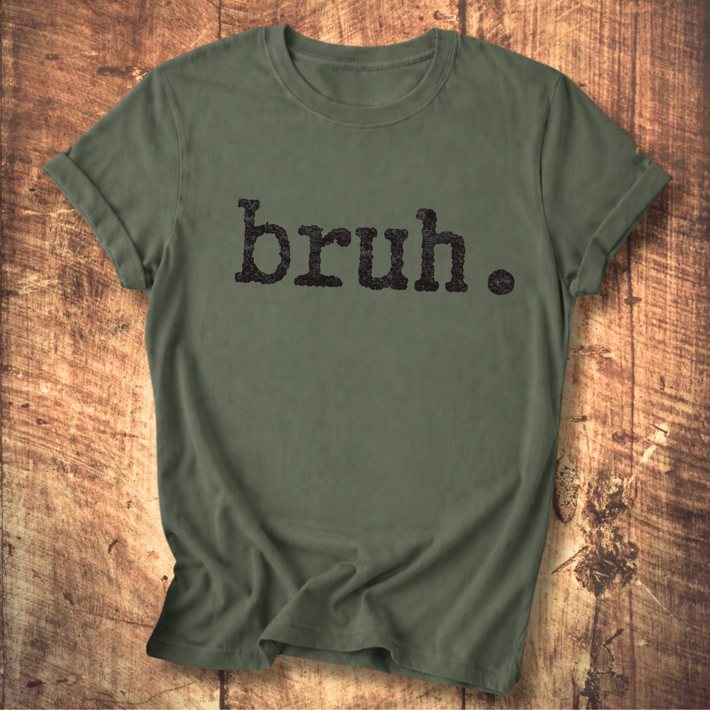 Bruh. T-Shirt